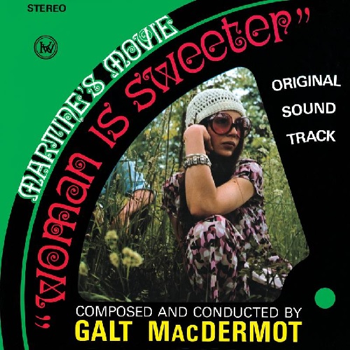 GALT MACDERMOT / WOMAN IS SWEETER (SOUNDTRACK LP)