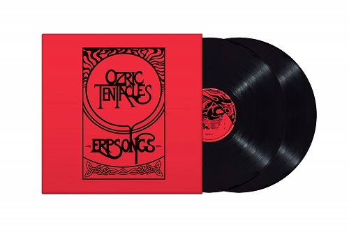 OZRIC TENTACLES / オズリック・テンタクルズ / ERPSONGS: LIMITED DOUBLE VINYL - 2021 REMASTER