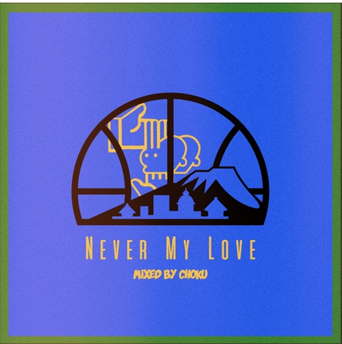 DJ CHOKU / APPI JAZZY SPORT 2023 MIX-Never My Love-