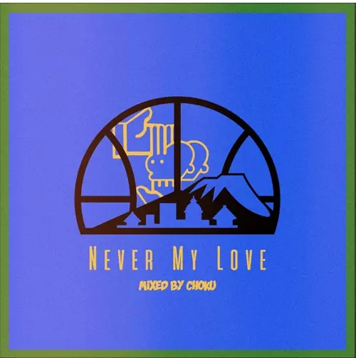 DJ CHOKU / APPI JAZZY SPORT 2023 MIX-Never My Love-