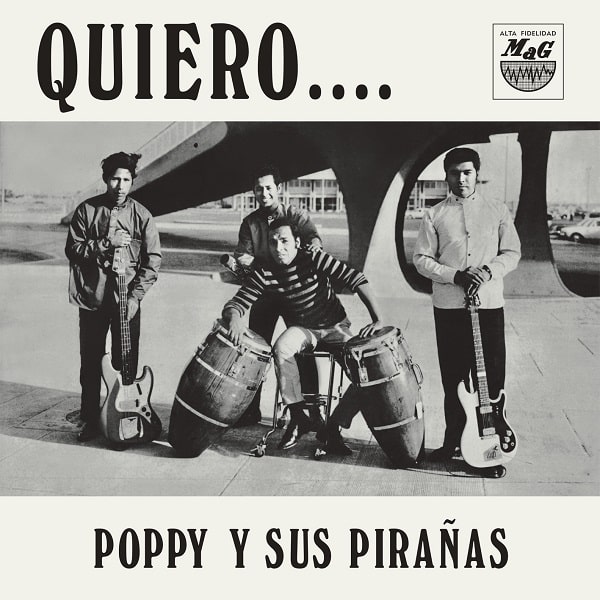 POPPY Y SUS PIRANAS / ポピー & スス・ピラーニャス / QUIERO