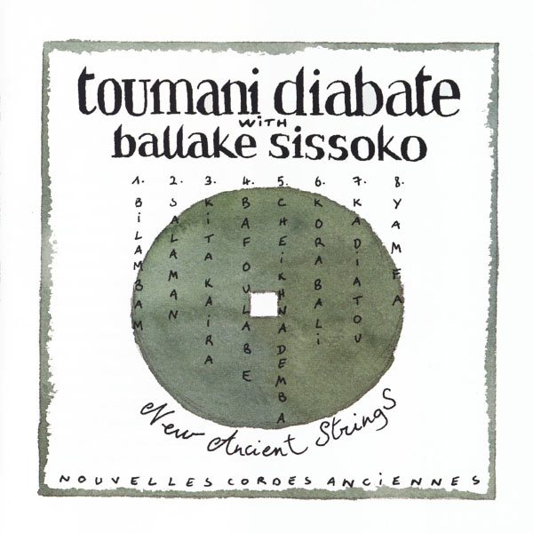 TOUMANI DIABATE & BALLAKE SISSOKO / トゥマニ・ジャバテ & バラケ・シソコ / NEW ANCIENT STRINGS