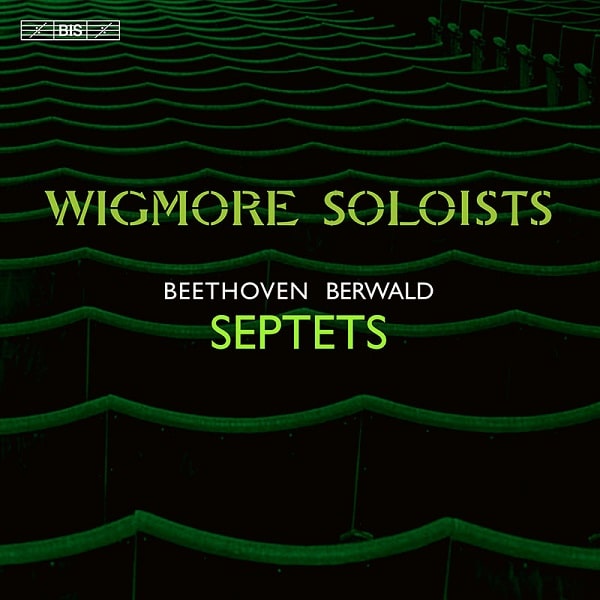 WIGMORE SOLOISTS / ウィグモア・ソロイスツ / BEETHOVEN&BERWALD:SEPTETS