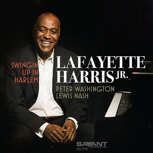LAFAYETTE HARRIS JR. / ラファヤッテ・ハリス・ジュニア / Swingin’ Up In Harlem