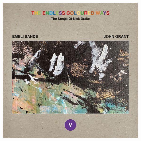 EMELI SANDE / JOHN GRANT / THE ENDLESS COLOURED WAYS: THE SONGS OF NICK DRAKE EMELI SANDE & JOHN GRANT