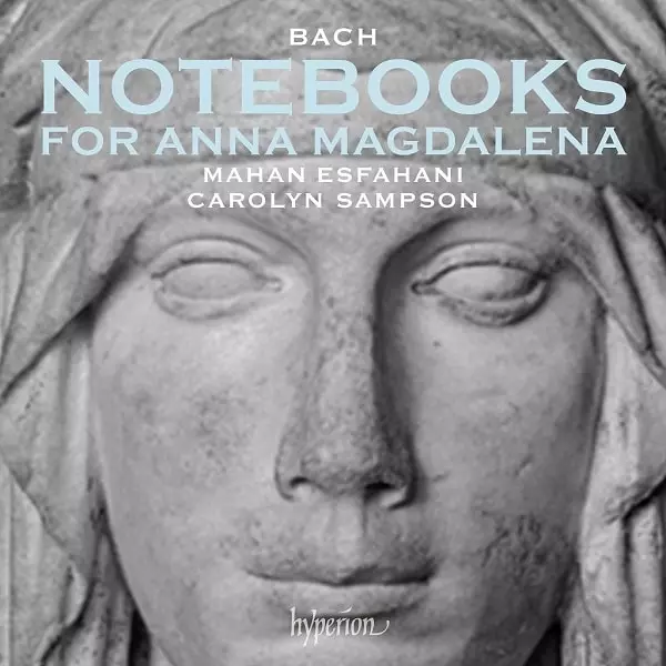 マハン・エスファハニ&nbsp;/&nbsp;BACH:NOTEBOOKS FOR ANNA MAGDALENA