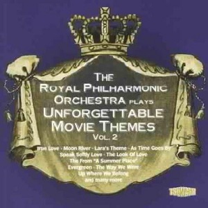 ROYAL PHILHARMONIC ORCHESTRA / ロイヤル・フィルハーモニー管弦楽団 / PLAYS UNFORGETTABLE MOVIE THEMES VOL.2