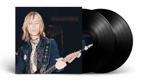 TOM PETTY & THE HEARTBREAKERS / トム・ぺティ&ザ・ハート・ブレイカーズ / THE SPECTRUM, PHILADELPHIA