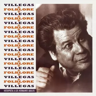 ENRIQUE VILLEGAS / エンリケ・ビジェガス / FOLKLORE - INTERPRETA A LOS HERMANOS ABALOS