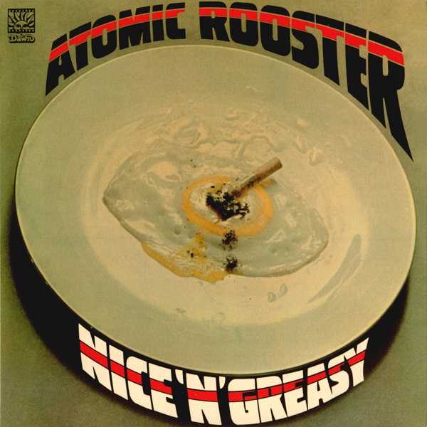 ATOMIC ROOSTER / アトミック・ルースター / NICE  'N' GREASY / ナイスン・グリージー (紙ジャケット SHM-CD)