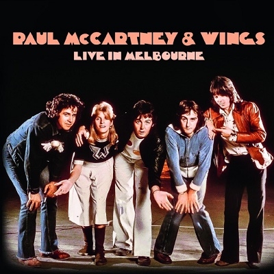 PAUL MCCARTNEY & WINGS / ポール・マッカートニー&ウィングス / LIVE IN MELBOURNE