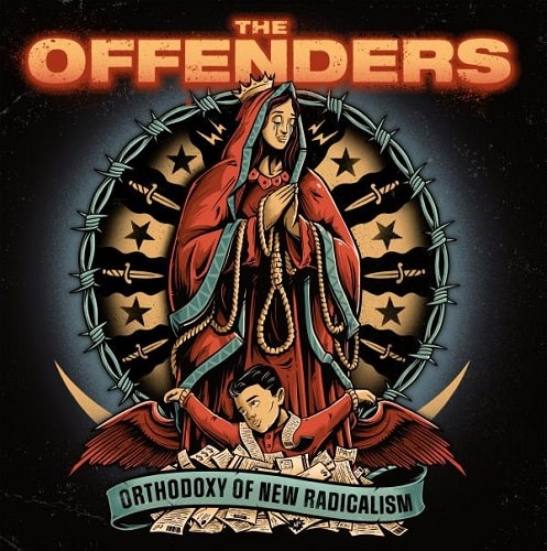 THE OFFENDERS (ITA) / ORTHODOXY OF NEW RADICALISM