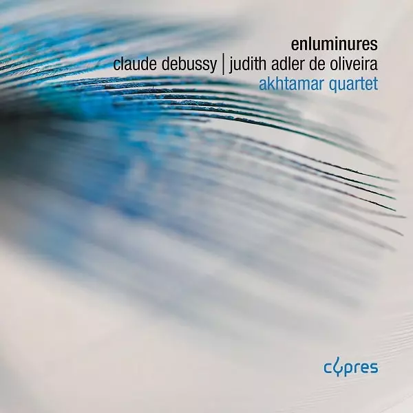 AKHTAMAR QUARTET / アクタマル弦楽四重奏団 / ENLUMINURES - DEBUSSY/DE OLIVIERA