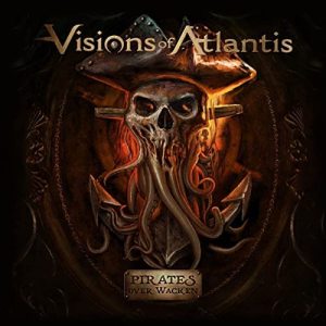 VISIONS OF ATLANTIS / ヴィジョンズ・オブ・アトランティス / PIRATES OVER WACKEN