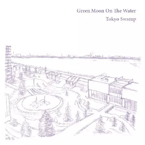 Green Moon On The Water / Tokyo Swamp
