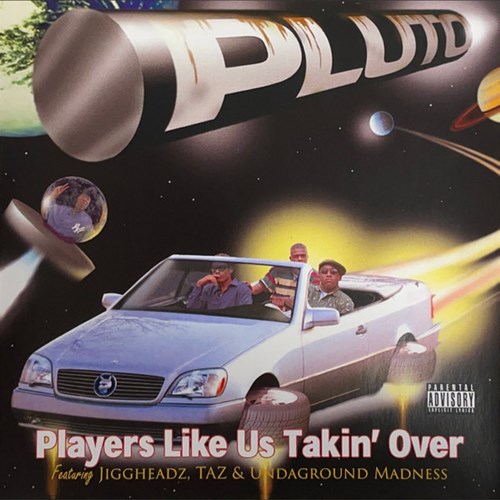 PLUTO (HIP HOP) / PLAYERS LIKE US TAKIN' OVER "CD" (REISSUE)