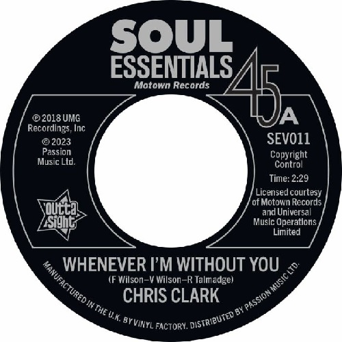 CHRIS CLARK / TEMPTATIONS / WHENEVER I'M WITHOUT YOU / ALL I NEED IS YOU TO LOVE ME (7")