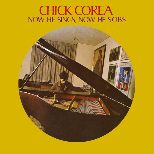 CHICK COREA / チック・コリア / Now He Sings Now The sobs