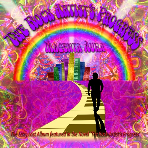 MAGENTA AURA / マゼンダ・オーラ / THE ROCK ARTIST'S PROGRESS