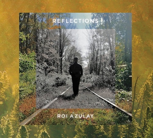ROI AZULAY / RELECTIONS CD ALBUM