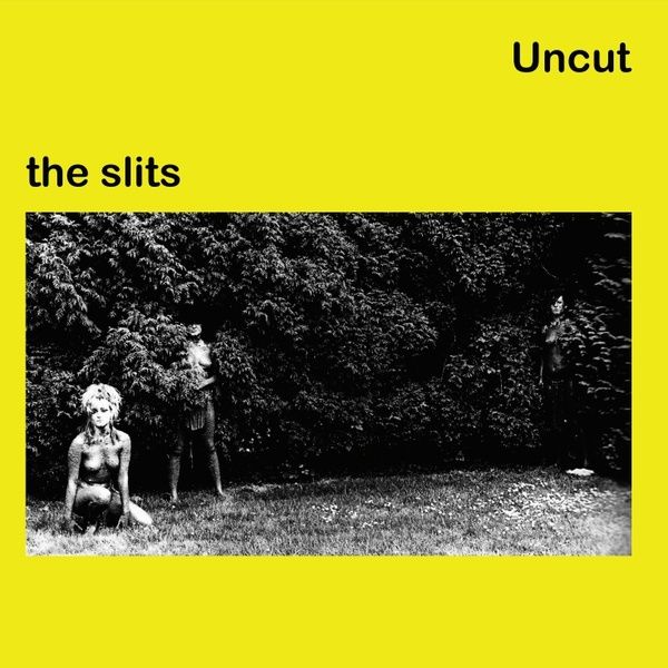 SLITS / スリッツ / UNCUT