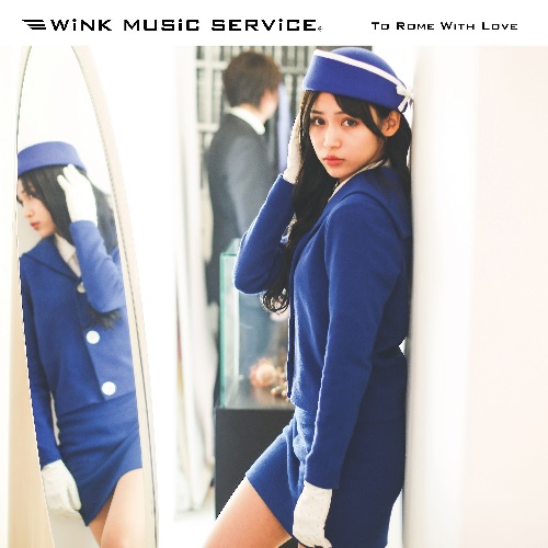 Wink Music Service / ローマでチャオ/ヘンな女の子(7")