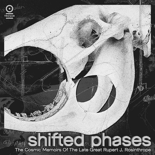 SHIFTED PHASES / シフテッド・フェーズ / COSMIC MEMOIRS  OF THE LATE GREAT RUPERT J. ROSINTHROPE