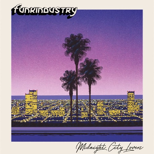 FUNKINDUSTRY / MIDNIGHT CITY LOVERS