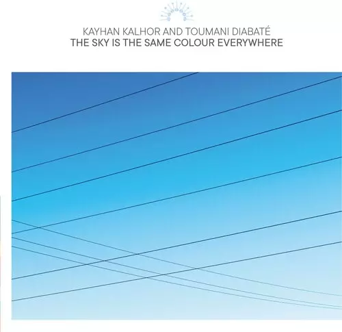 KAYHAN KALHOR & TOUMANI DIABATE / カイハン・カルホール & トゥマニ・ジャバテ / THE SKY IS THE SAME COLOUR EVERYWHERE (2LP)