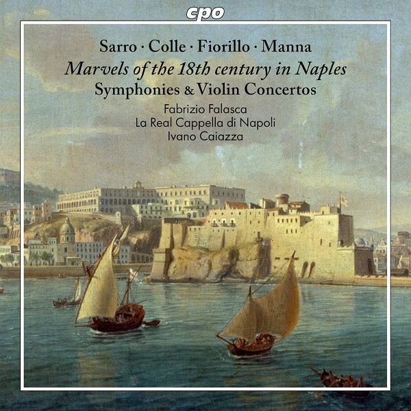 IVANO CAIAZZA / イヴァノ・カイアッツァ / MARVELS OF THE 18TH CENTURY IN NAPLES - SYMPHONIES&VIOLIN CONCERTOS