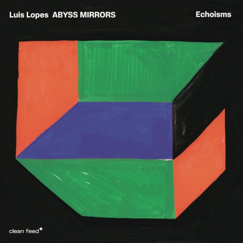 LUIS LOPES / ルイス・ロペス / Echoisms