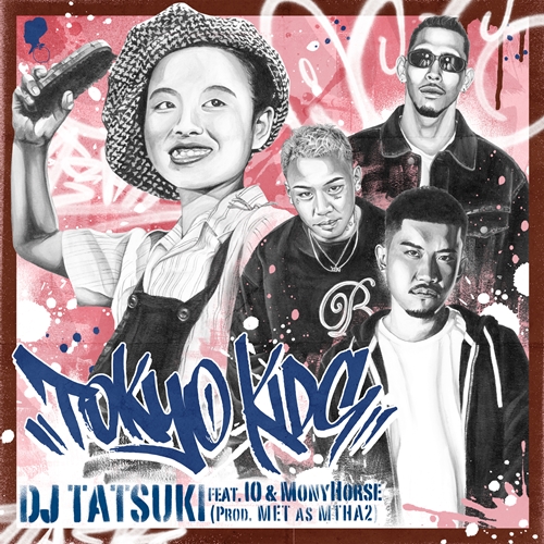 DJ TATSUKI / HIBARI MISORA / DJ TATSUKI / 美空ひばり / TOKYO KIDS feat. IO & MonyHorse / 東京キッド
