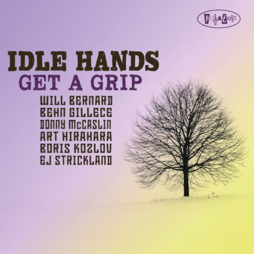 IDLE HANDS(JAZZ) / アイドル・ハンズ(JAZZ) / Get A Grip