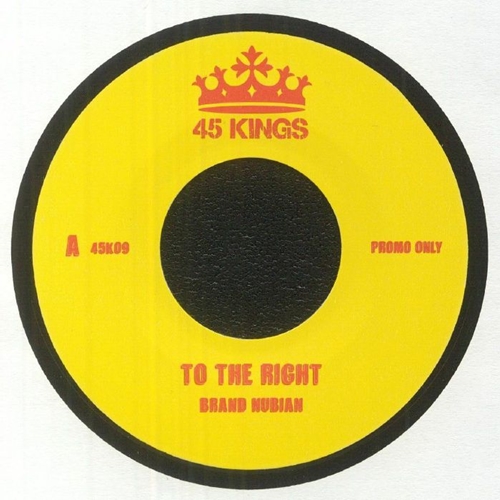 BRAND NUBIAN / TO THE RIGHT / SLOW DOWN 7"
