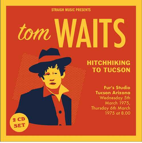 TOM WAITS / トム・ウェイツ / ヒッチハイキング・トゥ・ツーソン -ファーズ・スタジオ、ツーソン、アリゾナ1975