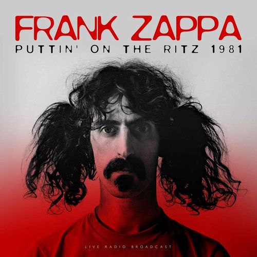 FRANK ZAPPA (& THE MOTHERS OF INVENTION) / フランク・ザッパ / BEST OF PUTTIN' ON THE RITZ 1981 LIVE (LP)