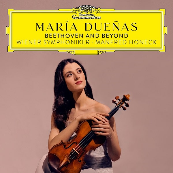 MARIA DUENAS / マリア・ドゥエニャス / BEETHOVEN AND BEYOND