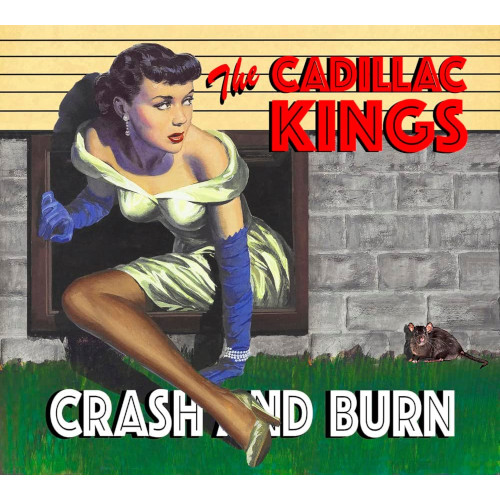 CADILLAC KINGS / キャデラック・キングス / Crash and Burn