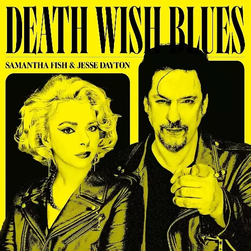 SAMANTHA FISH, JESSE DAYTON / DEATH WISH BLUES