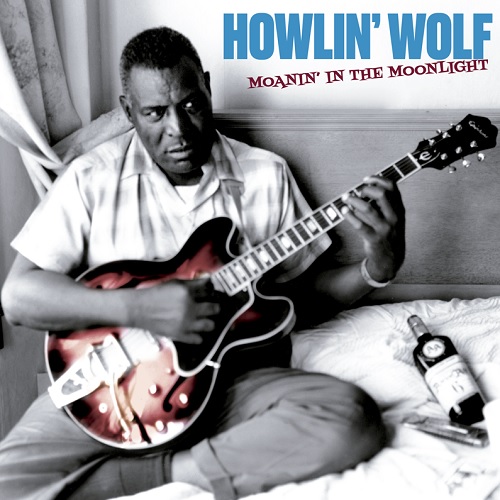 MOANIN' IN THE MOONLIGHT + 4 BONUS TRACKS/HOWLIN' WOLF/ハウリン 