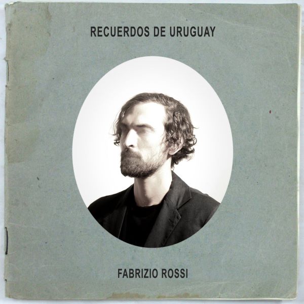 FABRIZIO ROSSI / ファブリツィオ・ロッシ / RECUERDOS DE URUGUAY