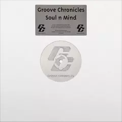 GROOVE CHRONICLES / SOUL 'N MIND