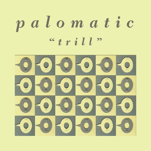 PALOMATIC / パロマティック / TRILL (DELUXE EDITION)