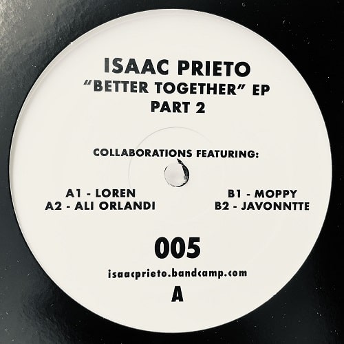 BETTER TOGETHER EP/ISAAC PRIETO/デトロイトのVINYL ONLY DJ、Isaac Prieto!  新世代によるデトロイトエレクトロファンク!!!｜CLUB/DANCE｜ディスクユニオン・オンラインショップ｜diskunion.net