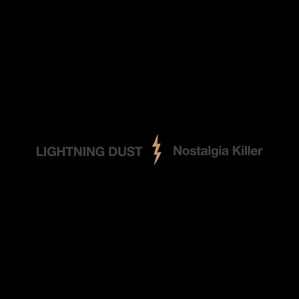 LIGHTNING DUST / NOSTALGIA KILLER (CD)
