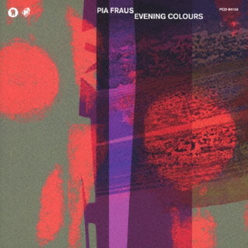 PIA FRAUS / ピア・フラウス / EVENING COLOURS (CD) / イブニング・カラーズ