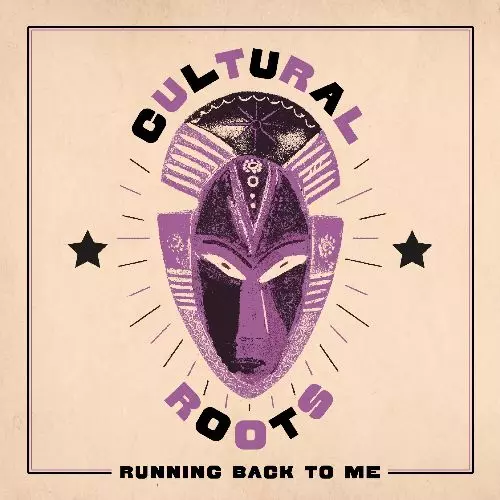 CULTURAL ROOTS / RUNNING BACK TO ME