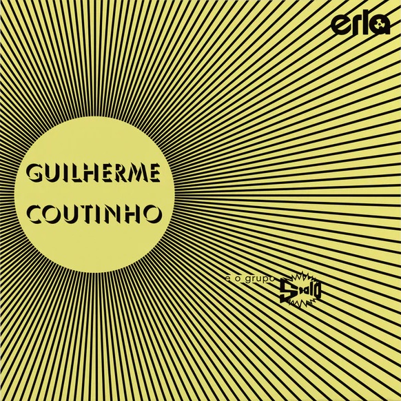 GUILHERME COUTINHO / ギリェルミ・コウチーニョ / GUILHERME COUTINHO E O GRUPO STALO