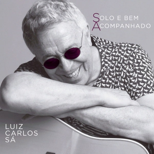 LUIZ CARLOS SA / ルイス・カルロス・サー / SOLO E BEM ACOMPANHADO