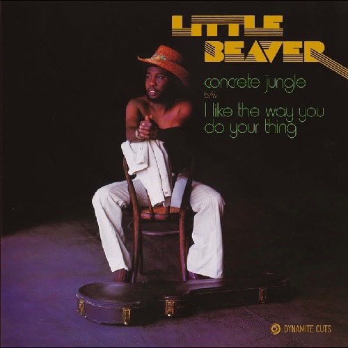 LITTLE BEAVER / リトル・ビーヴァー / CONCRETE JUNGLE / I LIKE THE WAY YOU DO YOUR THING (7")
